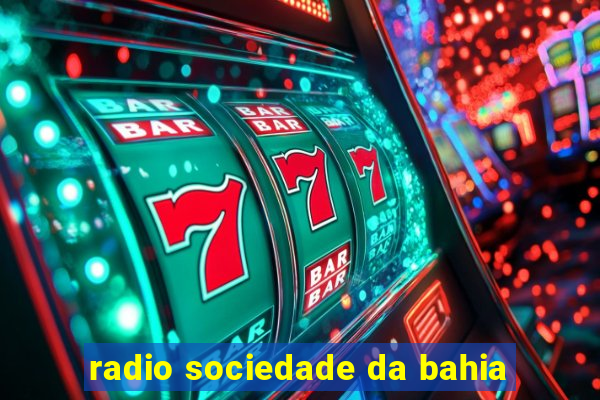 radio sociedade da bahia